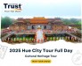 Hue City Tour Full Day